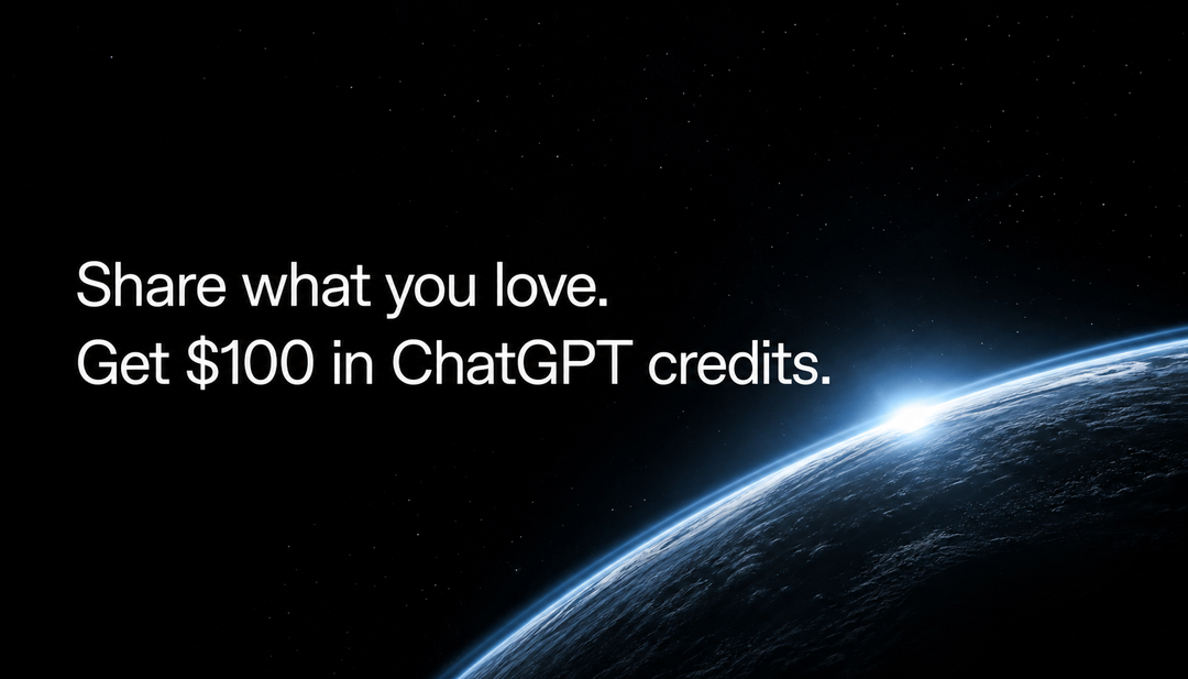 OpenAI Launches a GPT-5.6 Share Campaign: Post for $100 in ChatGPT Credits
