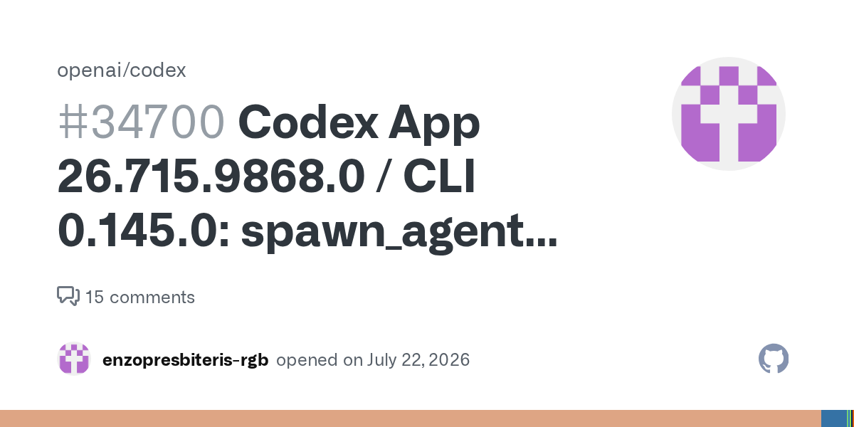 Codex App 26.715.9868.0 / CLI 0.145.0: spawn_agent rejects gpt-5.6-luna with multi_agent_v2 enabled · Issue #34700 · openai/codex