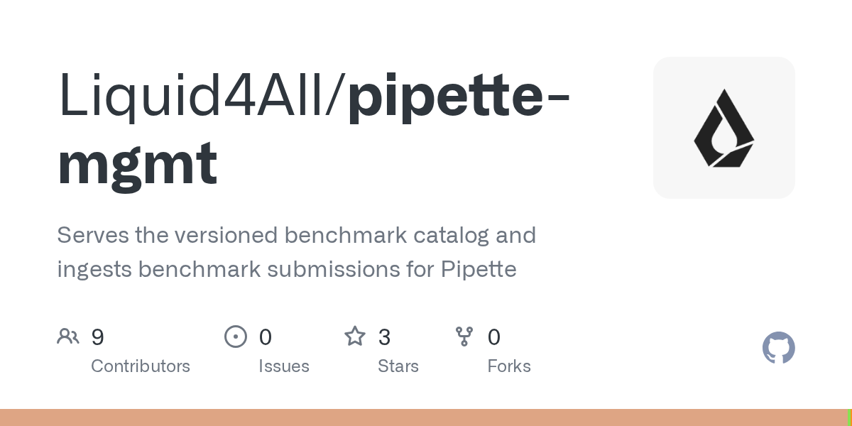 GitHub - Liquid4All/pipette-mgmt: Serves the versioned benchmark catalog and ingests benchmark submissions for Pipette
