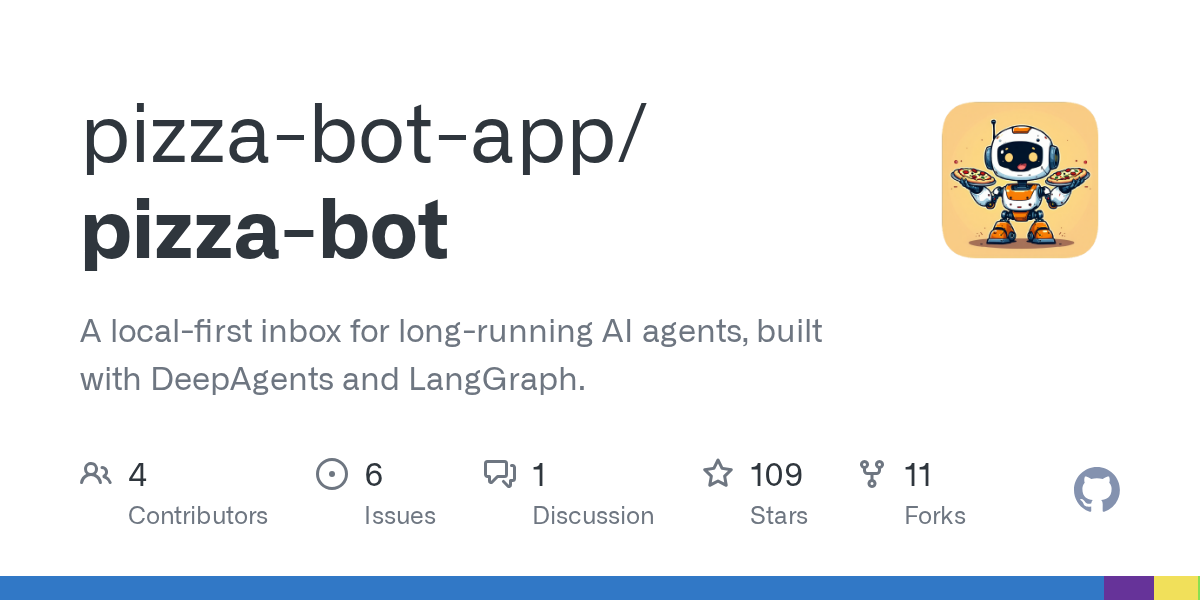 GitHub - pizza-bot-app/pizza-bot: A local-first inbox for long-running AI agents, built with DeepAgents and LangGraph.
