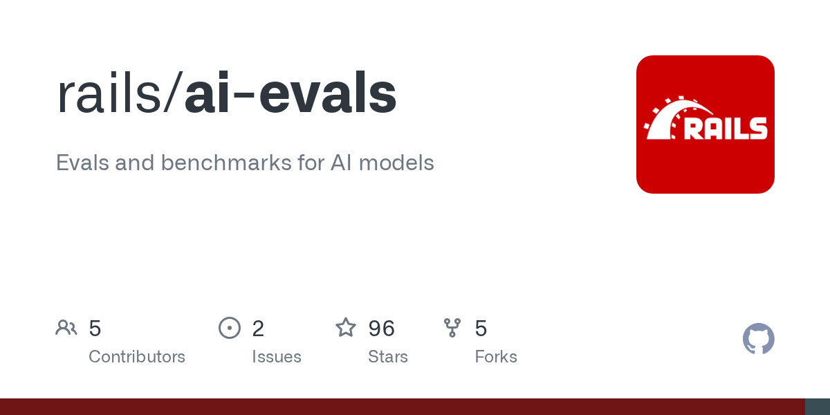 GitHub - rails/ai-evals: Evals and benchmarks for AI models