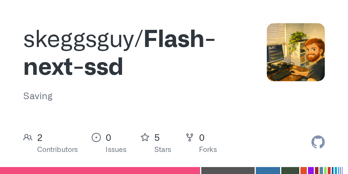 GitHub - skeggsguy/Flash-next-ssd: Saving