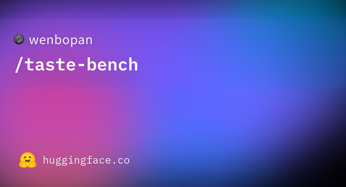 wenbopan/taste-bench · Datasets at Hugging Face